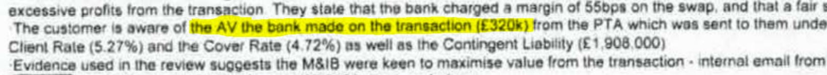 RBS made £320,000 from the deal as soon as it was signed, while its own models forecast the customer would lose up to £1.9m. Customers were not told about these profits at the time.