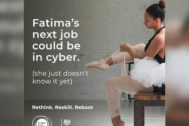The advert, which is part of a campaign to encourage people to consider a career in cyber-security, features a ballet dancer and suggests she could retrain to be an IT specialist