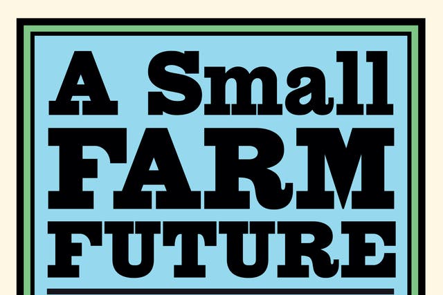Book Review - A Small Farm Future