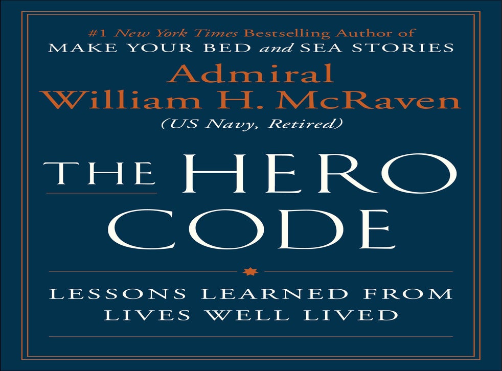 William McRaven's next book is called 'The Hero Code' U.S ...