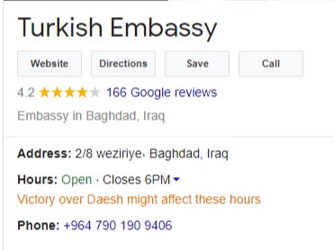 A Google search result for the Turkish Embassy in Baghdad, Iraq, carries the notification ‘Victory over Daesh might affect these hours'