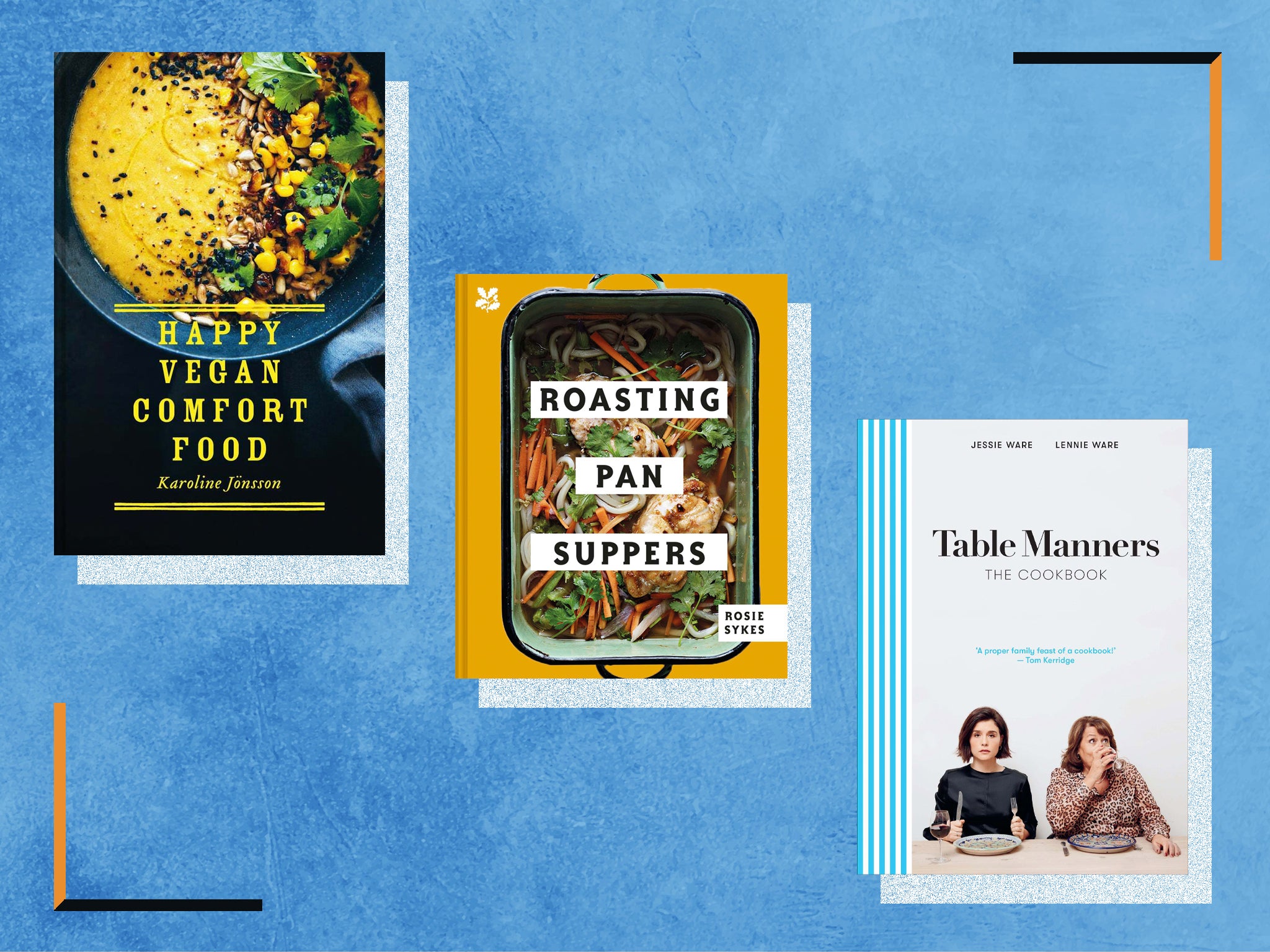 We tried and tested books from TV chefs, podcasters, columnists and restaurateurs