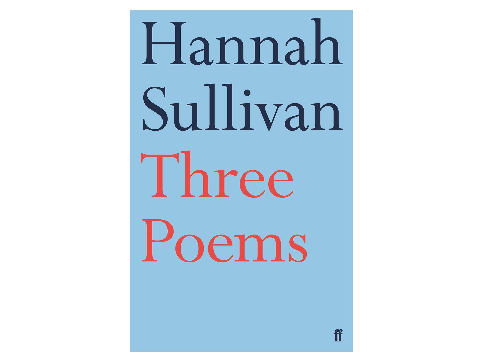 three-poems-hannah-sullivan-indybest