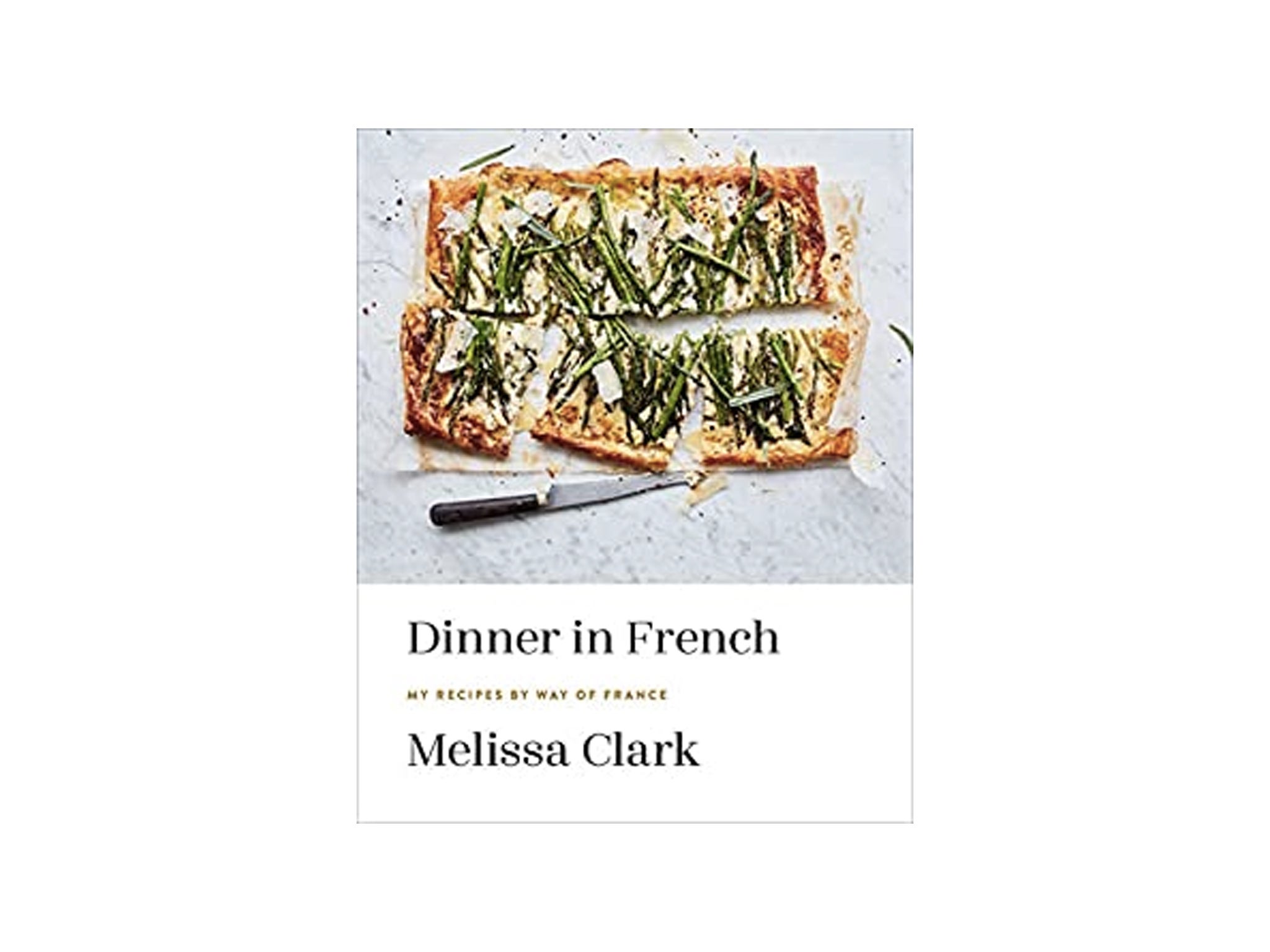 Dinner in French- My Recipes by Way of France by Melissa Clark.jpg