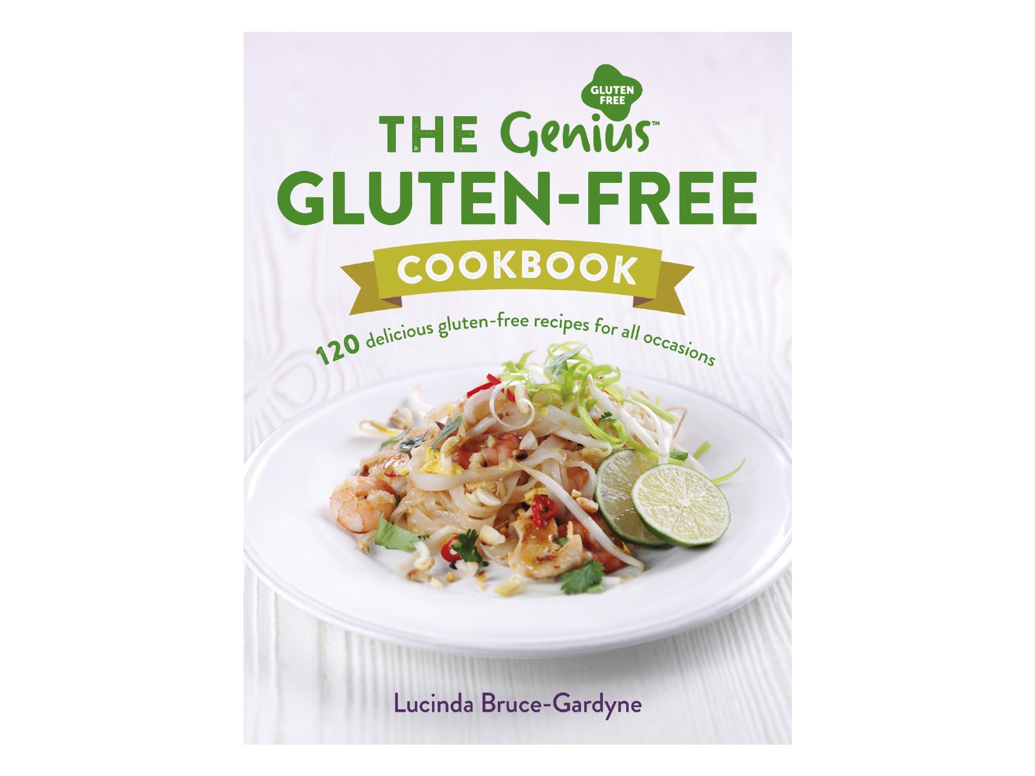 ‘The Genius Gluten-Free Cookbook’ by Lucinda Bruce-Gardyne indybest.jpeg