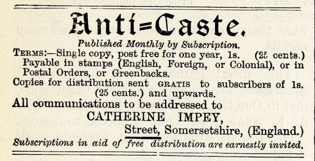 Anti-Caste was launched in March 1888, sold for a penny or two cents