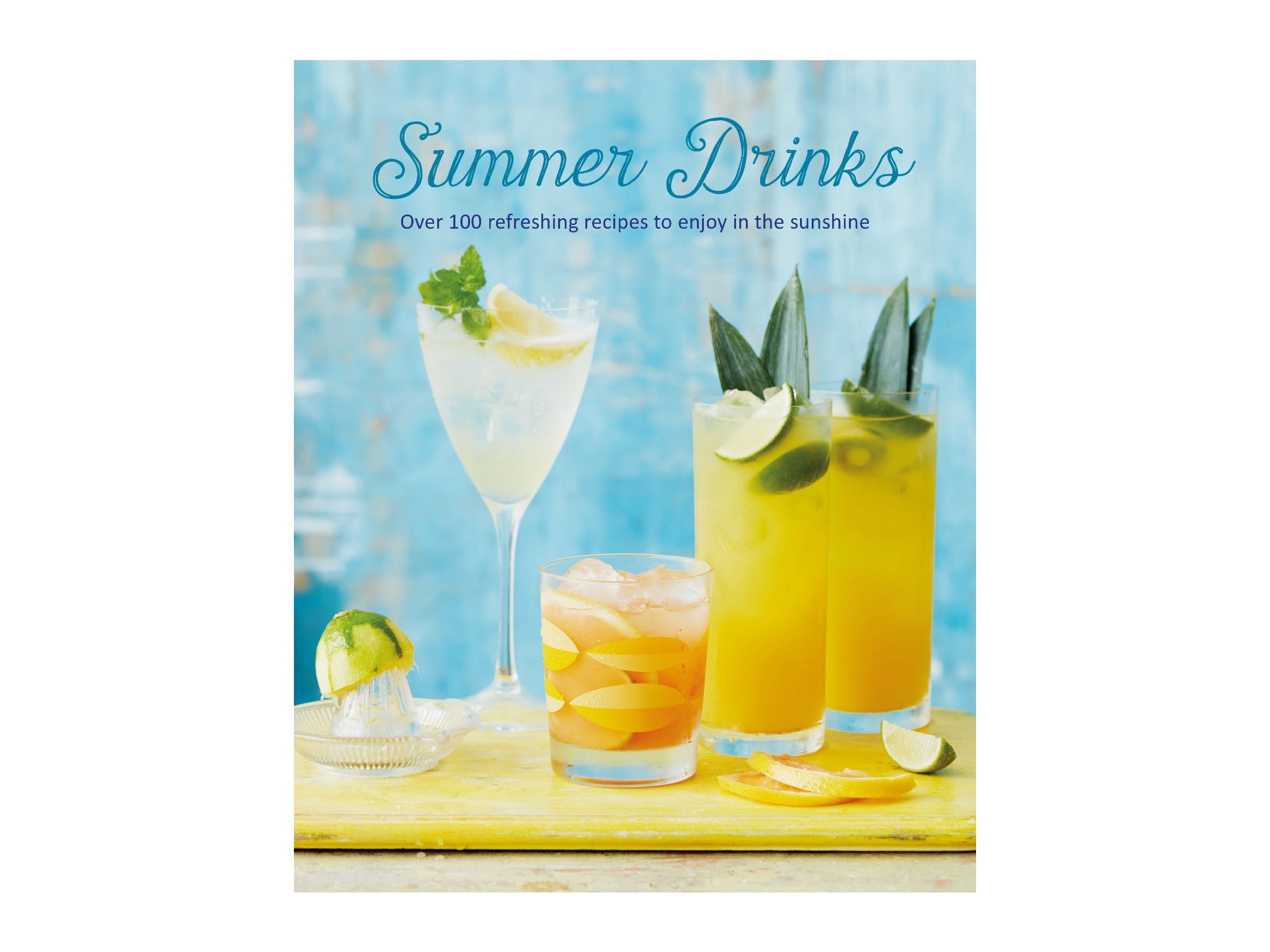 ‘Summer Drinks’, published by Ryland, Peters & Small Ltd indybest.jpeg