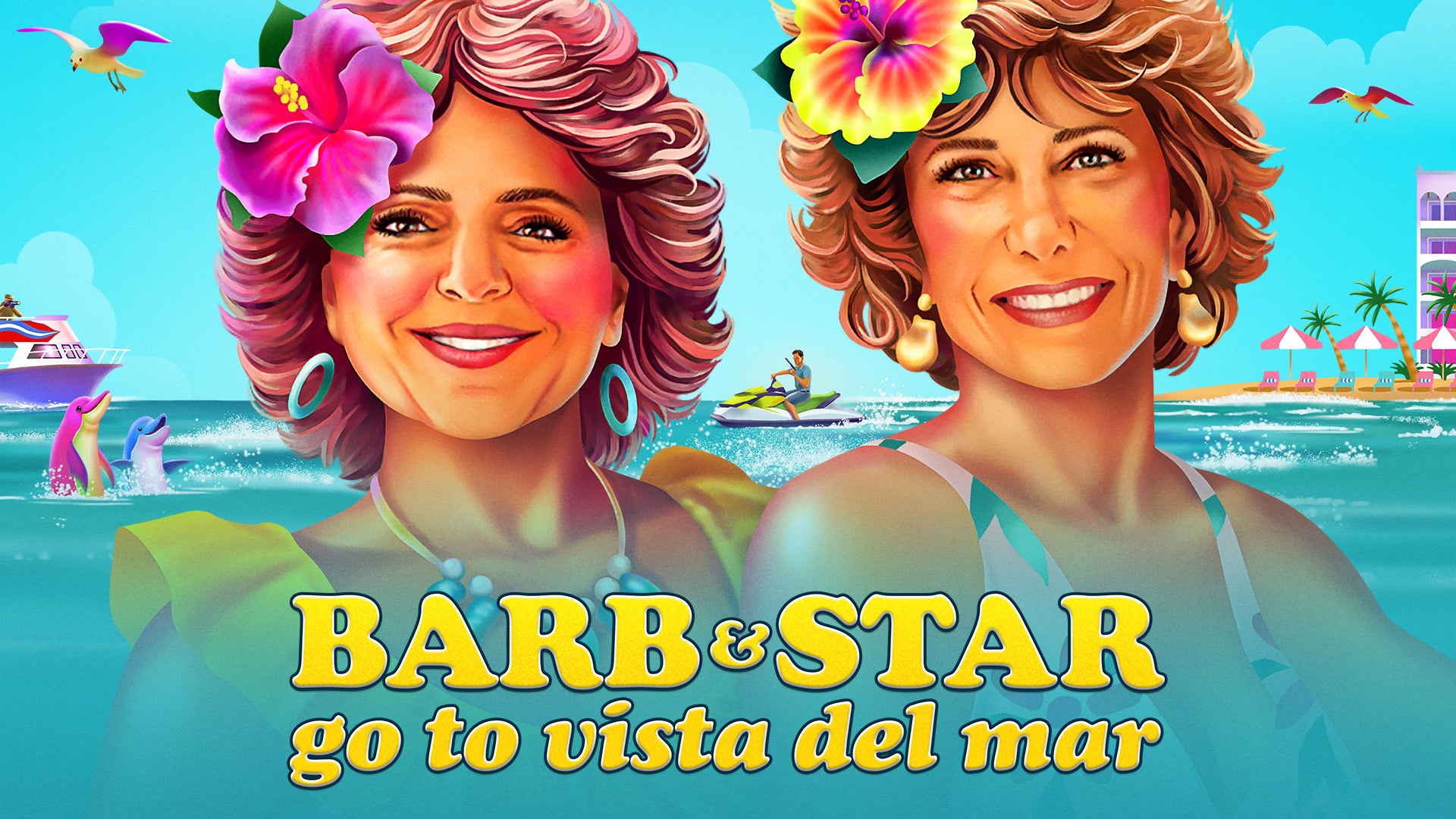 Barb and Star Go To Vista Del Mar. Available now.