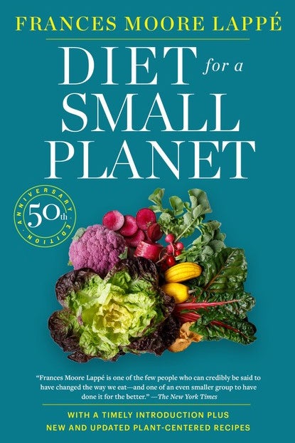 Diet for a Small Planet: 50 years on from the cookbook that sparked a  climate revolution