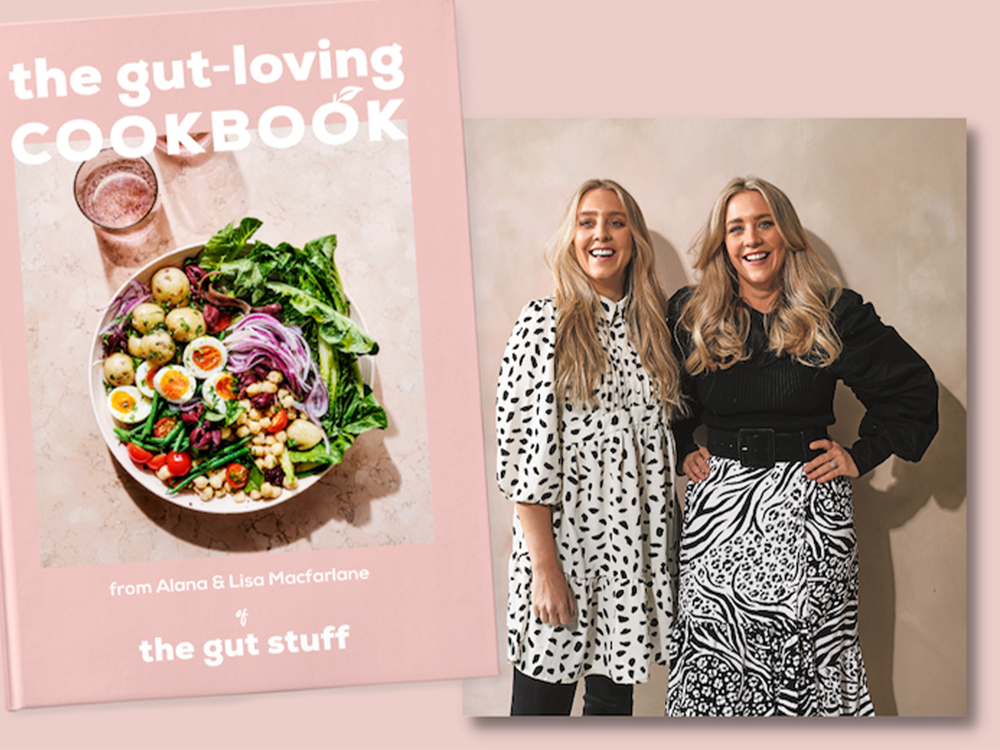 ‘GUT-LOVING COOKBOOK’ BY ALANA AND LISA MACFARLANE, PUBLISHED BY PAVILION