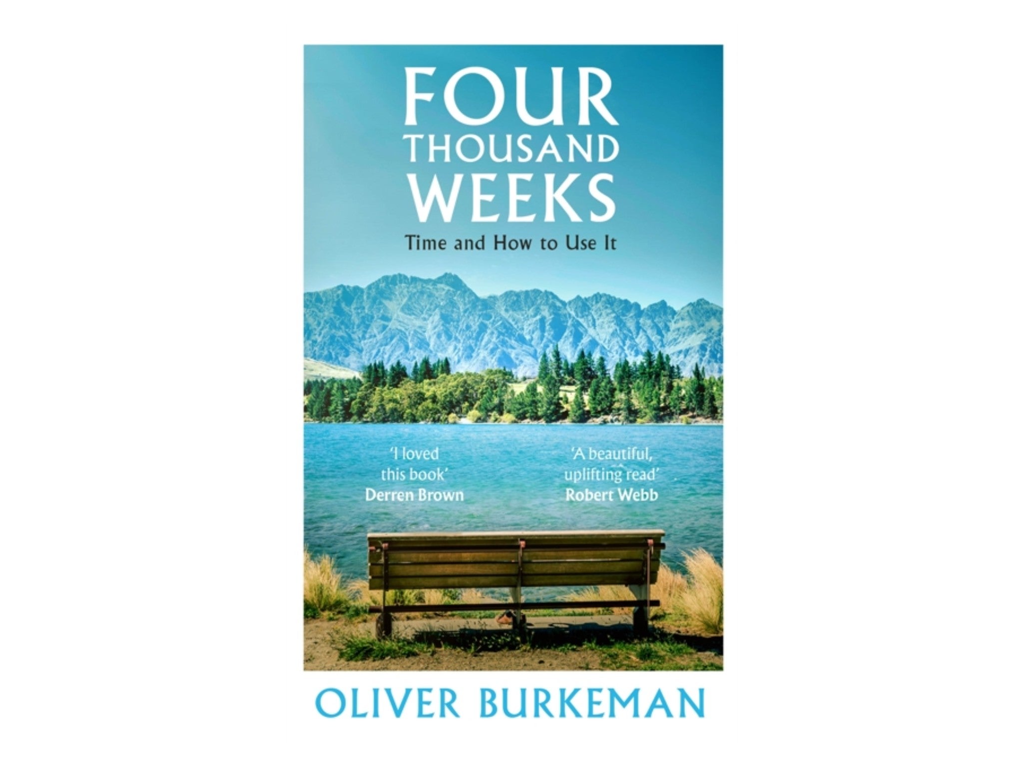 ‘Four Thousand Weeks- Time and How to Use It’ by Oliver Burkeman, published by Vintage indybest.jpg