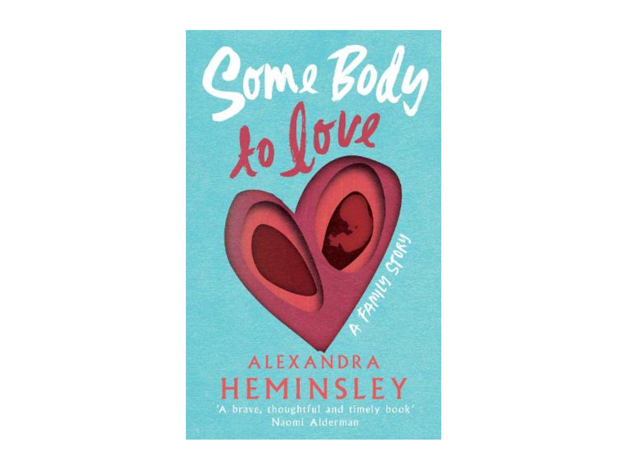 ‘Some Body to Love’ by Alexandra Heminsley, published by Vintage indybest.jpg