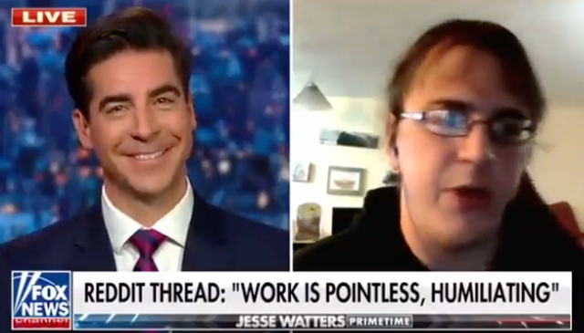 <p>Fox News hot Jesse Watters interviews Doreen Ford, a moderator on the popular r/antiwork subreddit.</p>