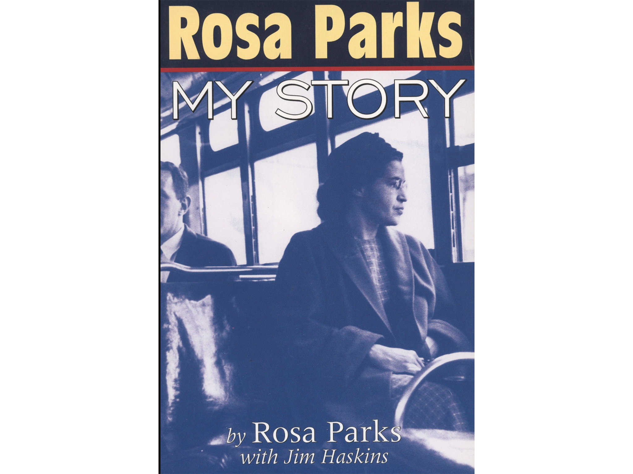 ‘Rosa Parks: My Story’ by Jim Haskins and Rosa Parks
