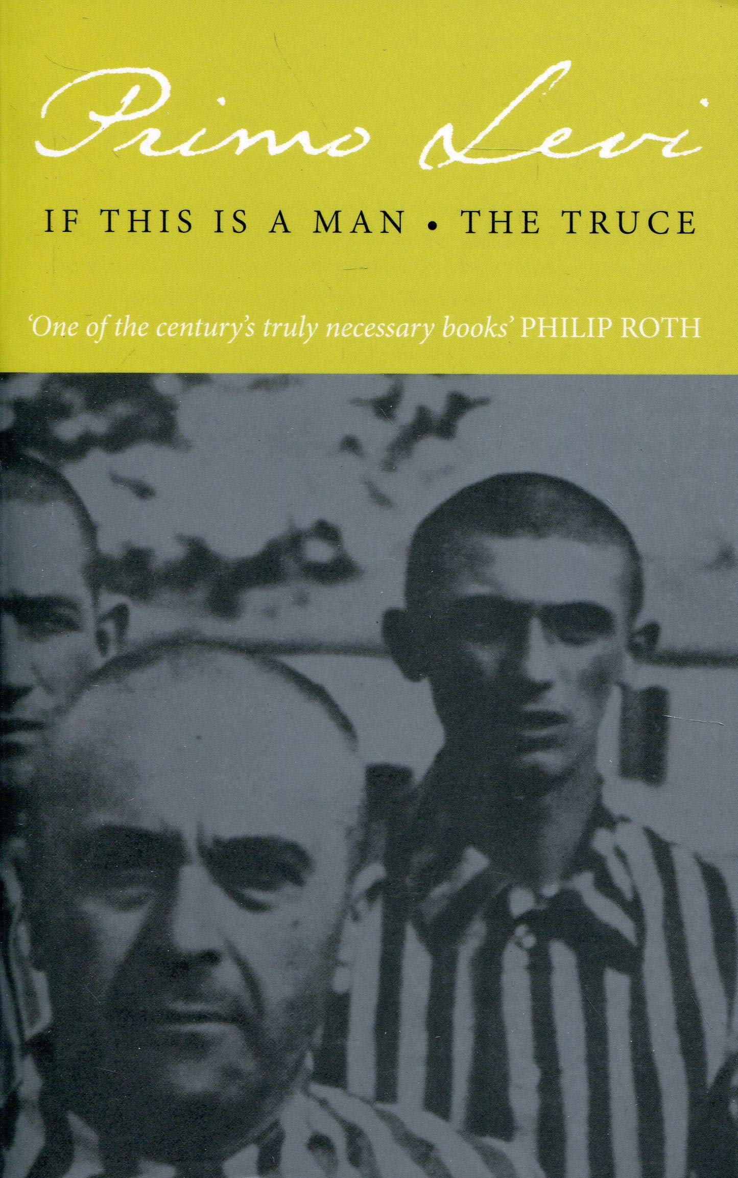 If This is a Man/The Truce by Primo Levi