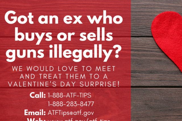 <p>The image accompanying a Valentine’s Day tweet from the ATF calling on exes to report their former lovers for buying and selling drugs illegally.</p>