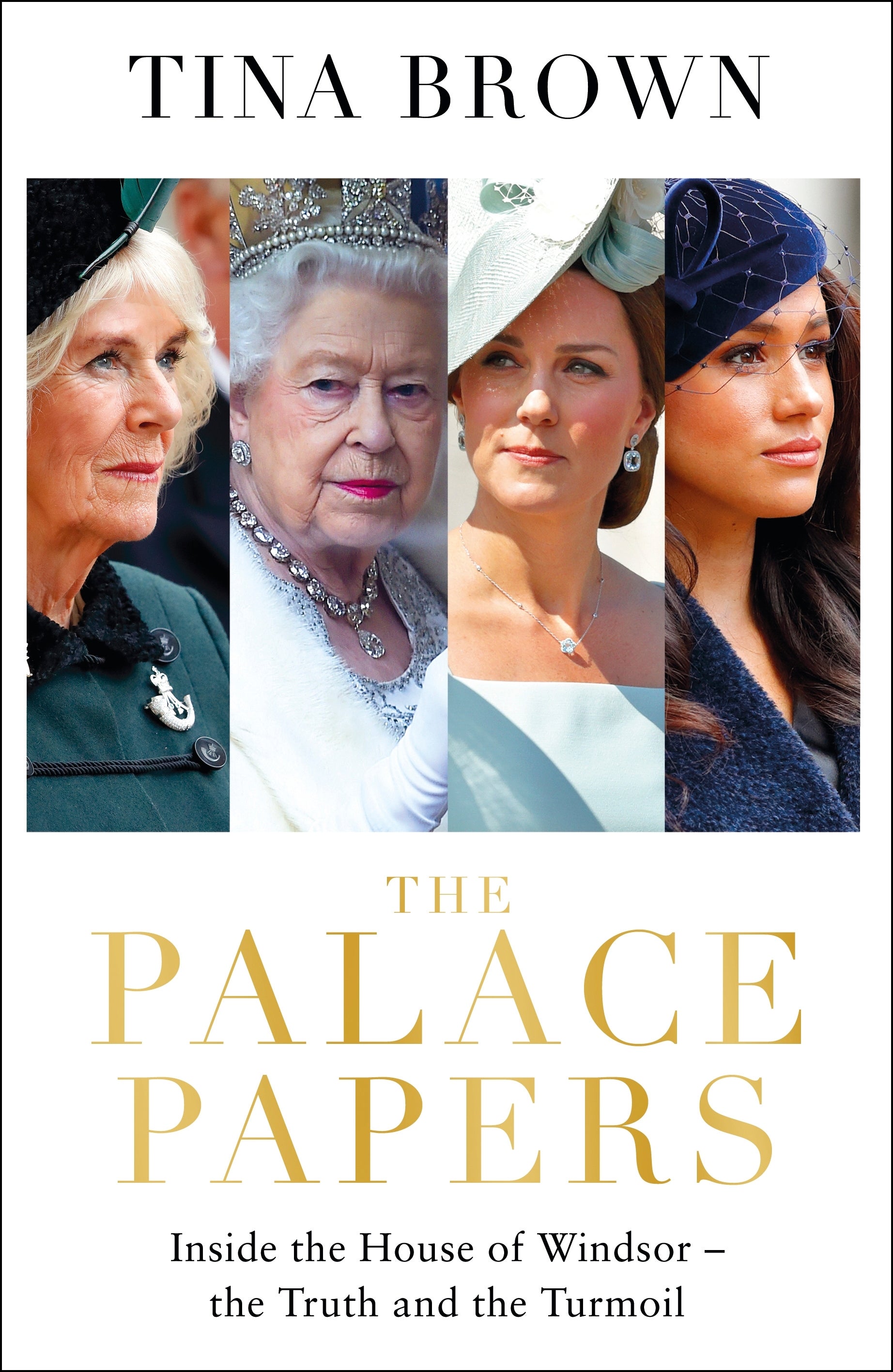 The Palace Papers: Inside the House of Windsor by Tina Brown