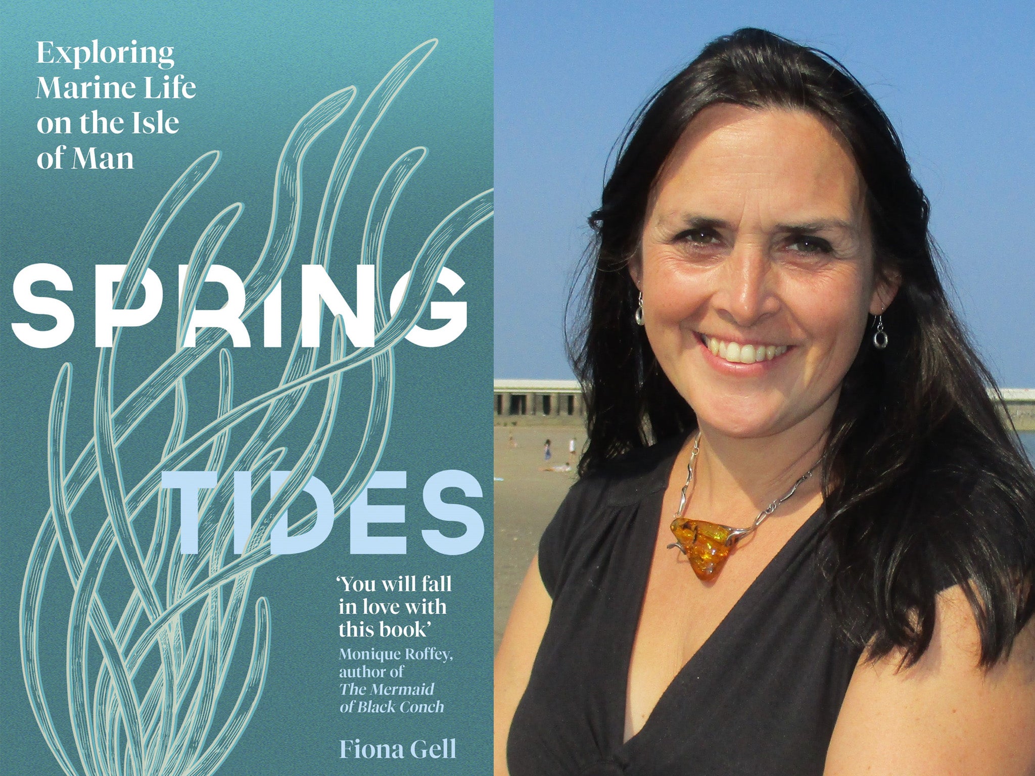 Fiona Gell’s ‘Spring Tides: A Story from a Small Island’ is a passionate, moving account of the transformative power of the sea and the importance of protecting it for the future generations