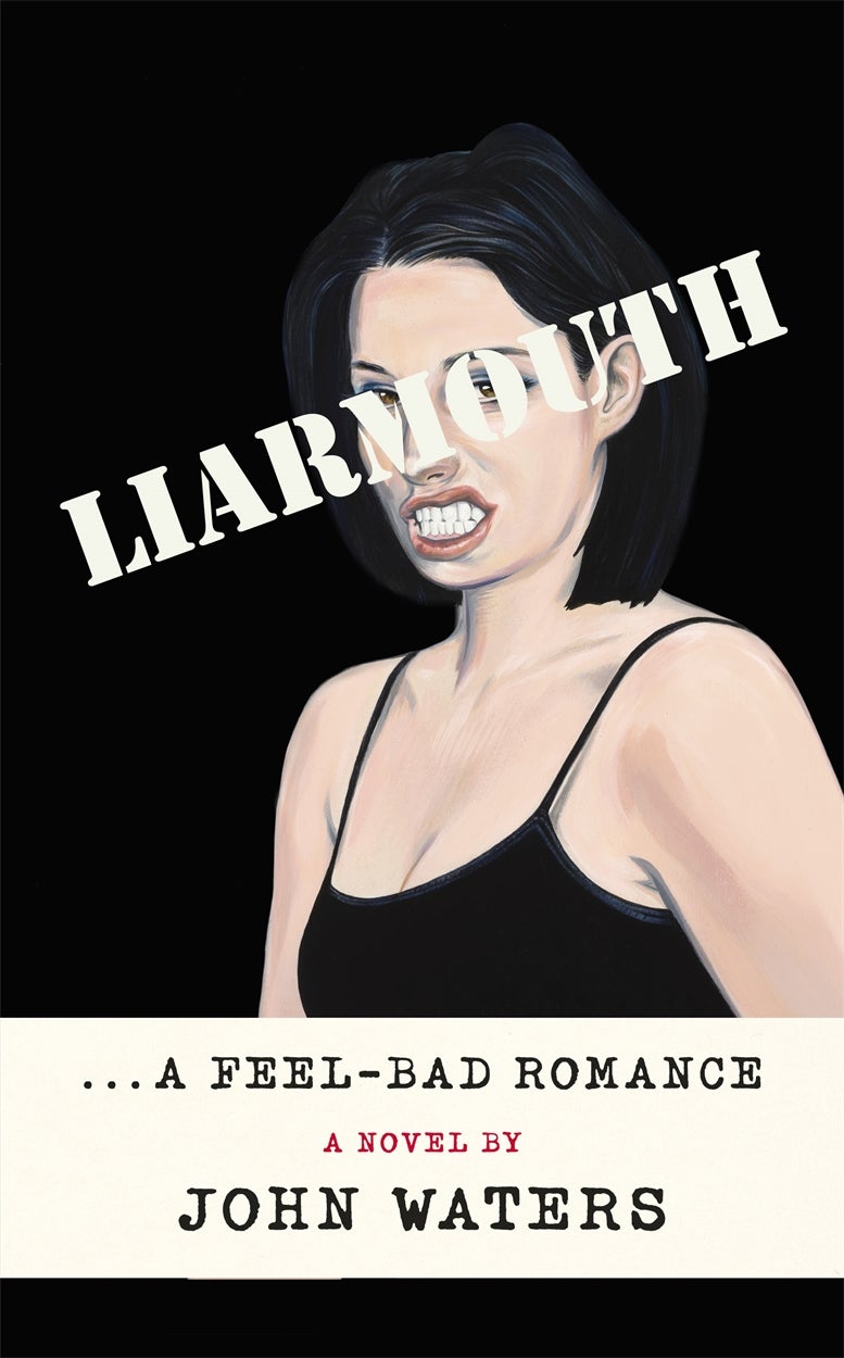 John Waters’ new book ‘Liarmouth’