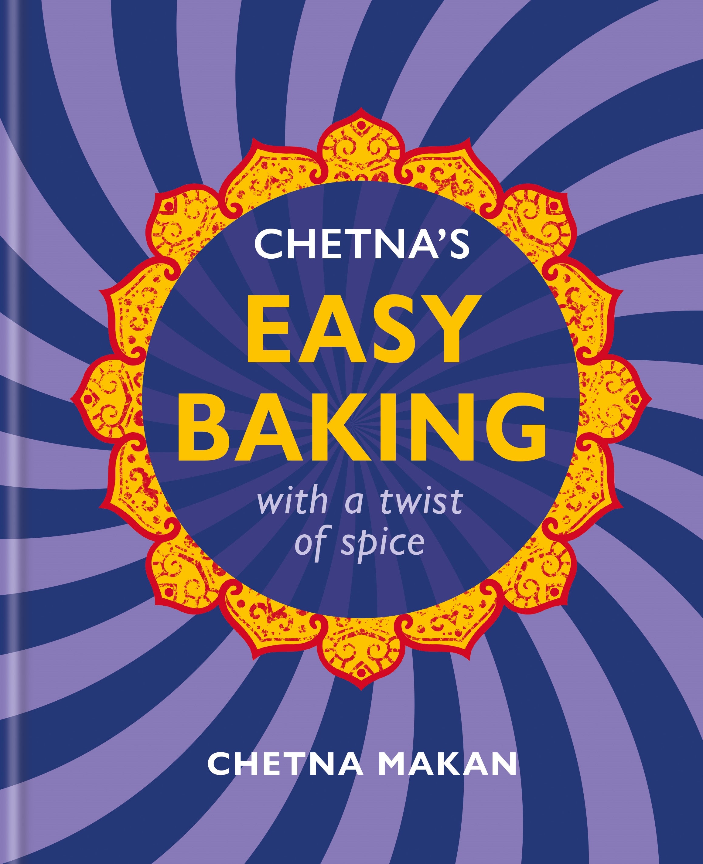 Chetna’s Easy Baking by Chetna Makan is published by Hamlyn (£20, hardback) (Nassima Rothacker/PA)