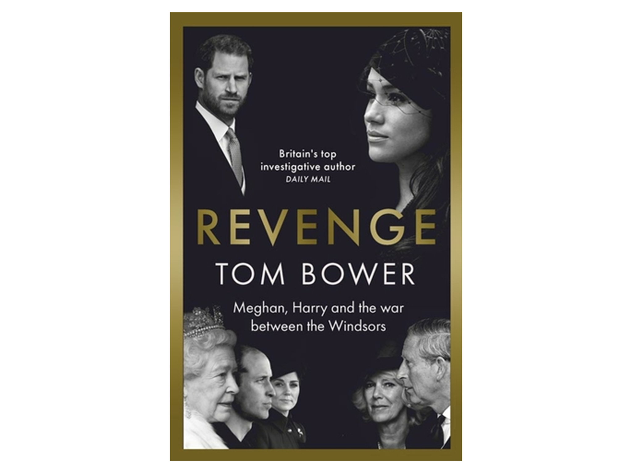 revenge-indybest-harry-meghan-markle-book-tom-bower.png