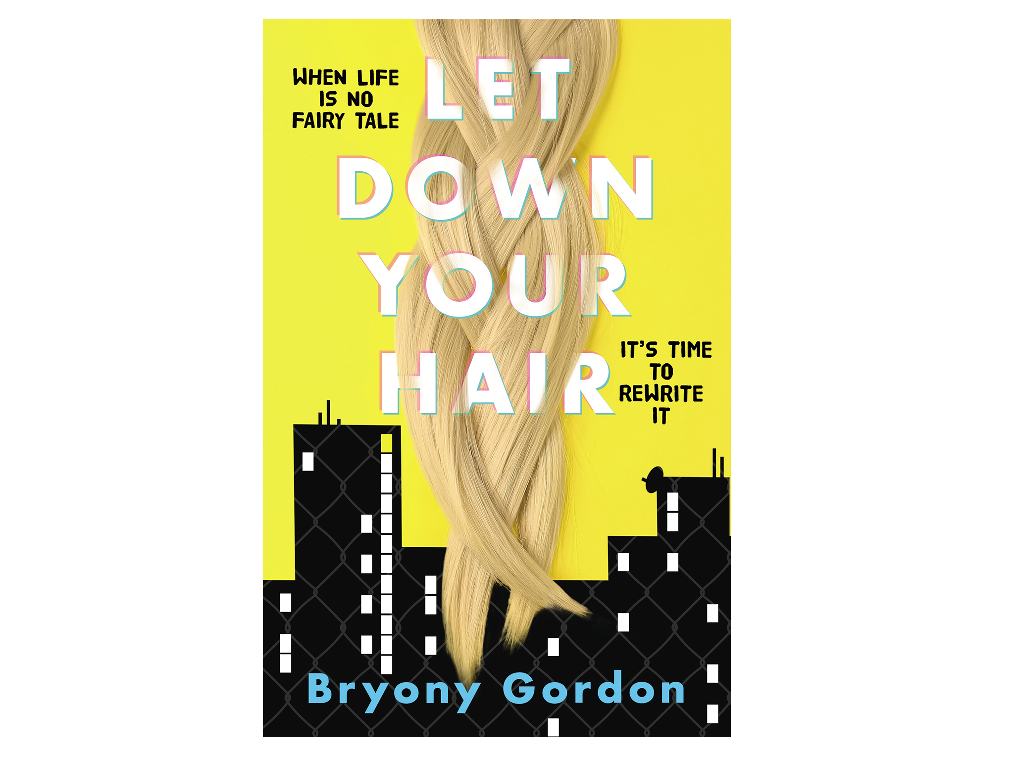 Let down your hair by Bryony Gordon