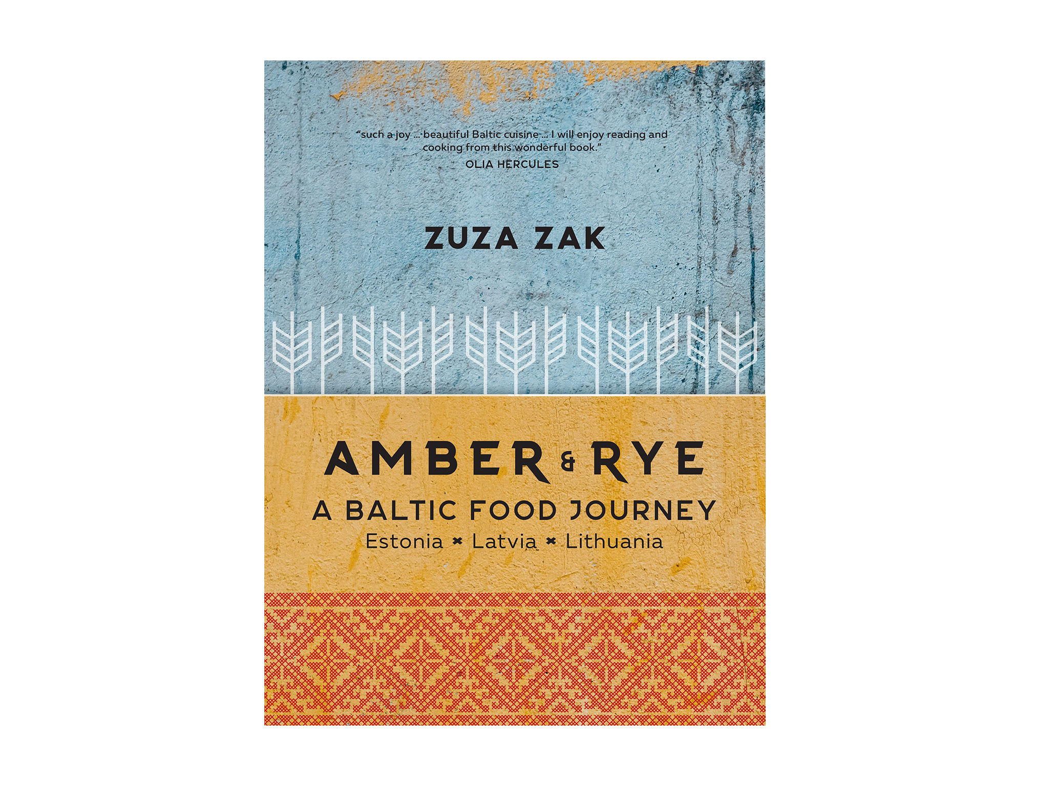 ‘Amber & Rye: A Baltic Food Journey’ by Zuza Zak, published by Murdoch