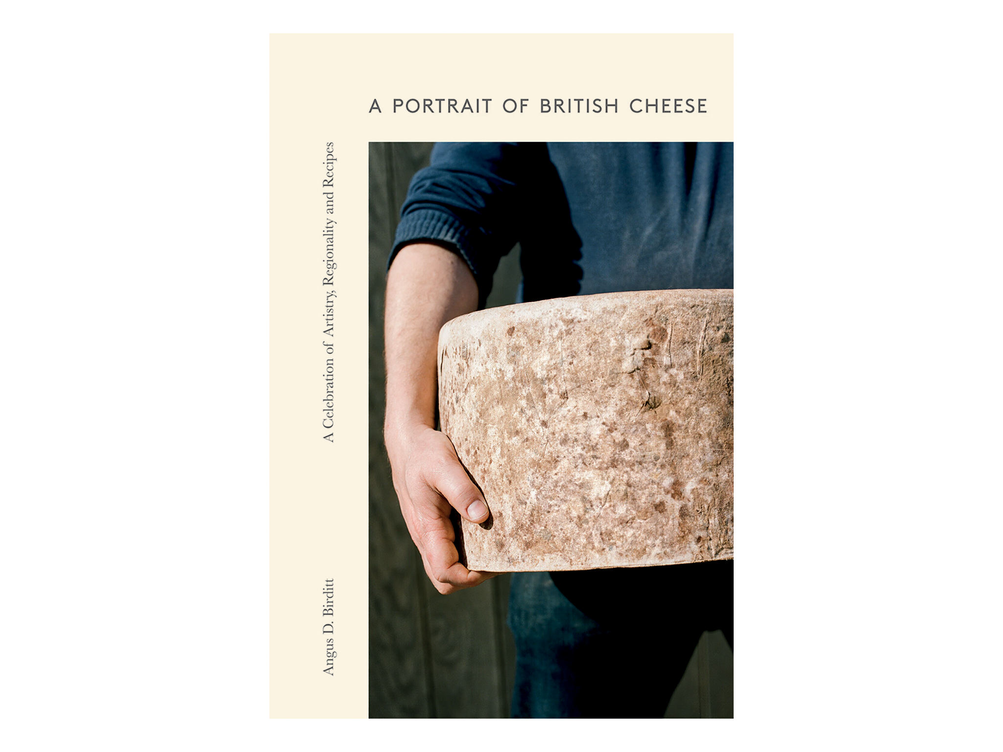‘A Portrait of British Cheese’ by Angus D. Birditt, published by Quadrille