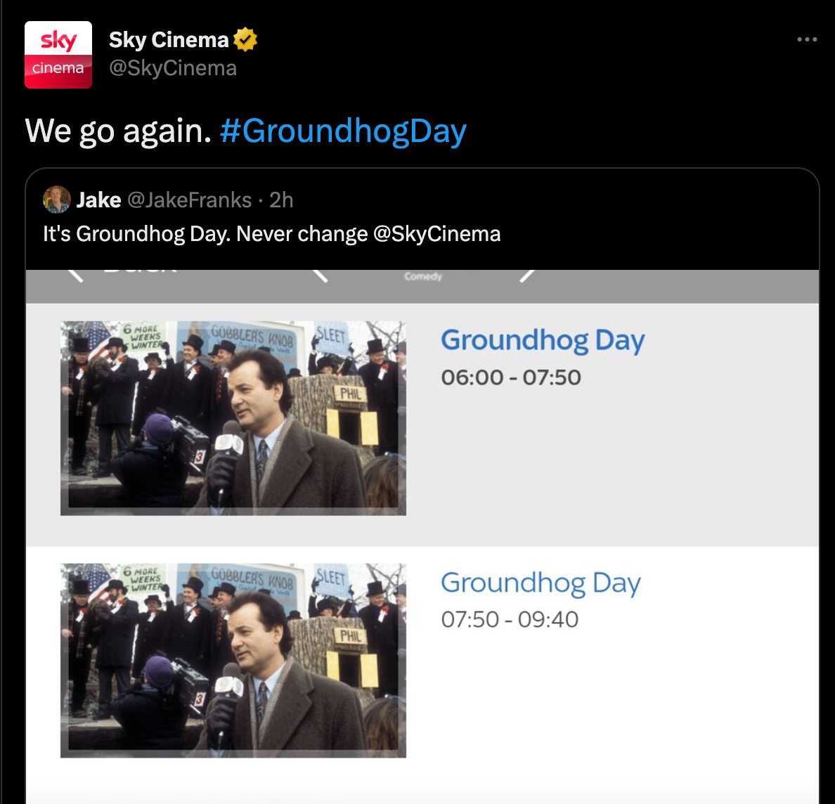 ‘Groundhog Day’ is being shown on loop on Sky Cinema
