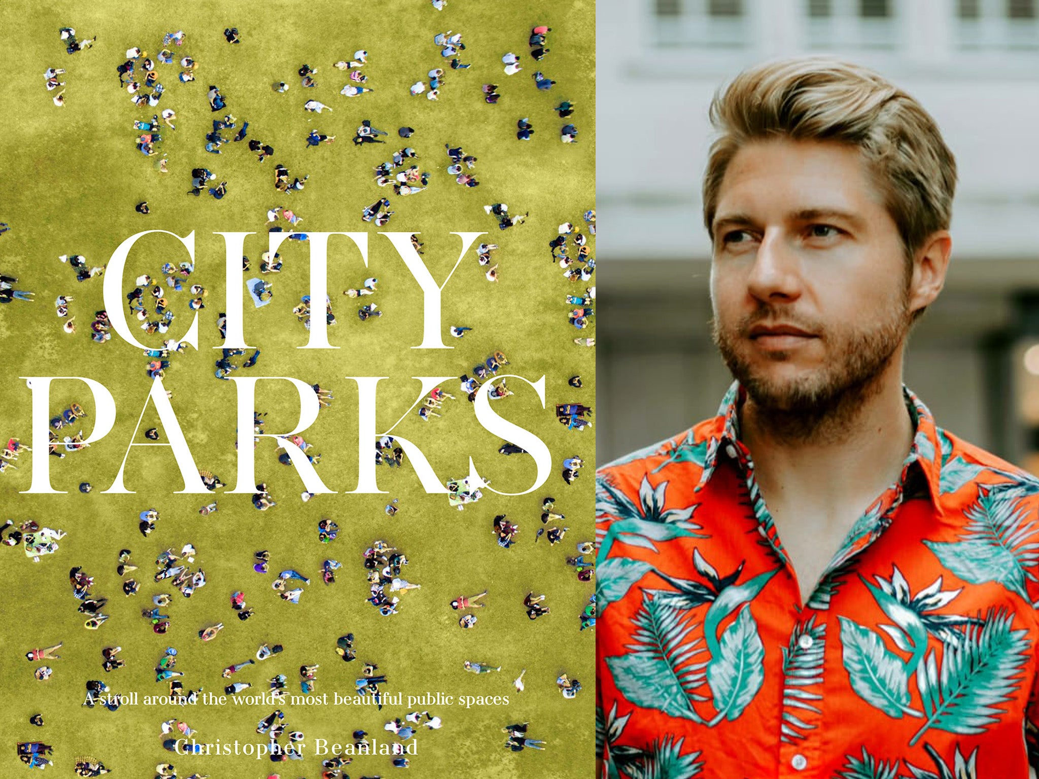 Christopher Beanland’s ‘City Parks’ is a celebration of urban green spaces