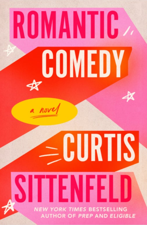 Curtis Sittenfeld’s ‘Romantic Comedy'