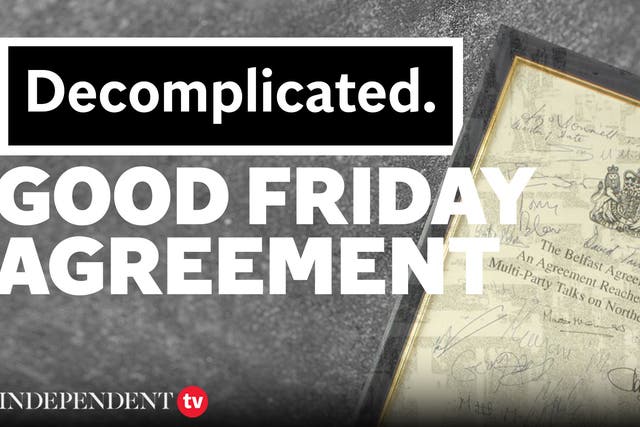 <p>What is the Good Friday Agreement? | Decomplicated</p>