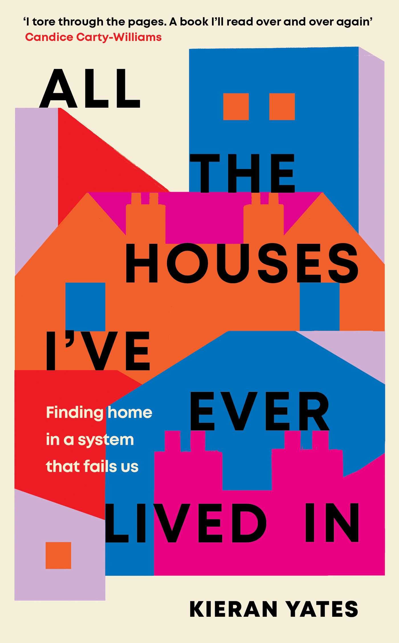 Kieran Yates’s ‘All the Houses I’ve Ever Lived In’, which is in shops now