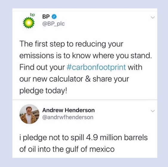 The oil and gas industry has deflected from its own responsibilities by focusing on what individuals can do to reduce their carbon footprints