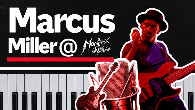 <p>Legendary jazz artist Marcus Miller plays an exclusive session for Music Box at Montreux Jazz Festival</p>