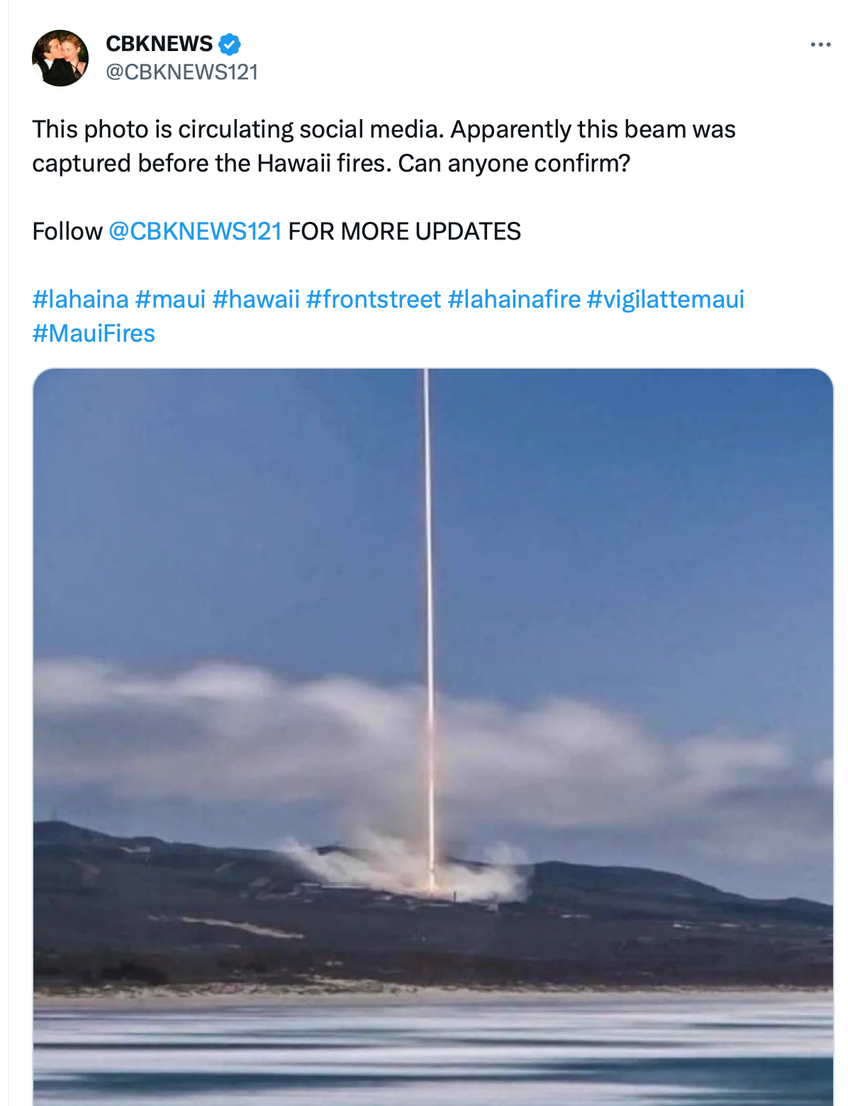 This image being linked to the Maui wildfires was taken in 2019 at a SpaceX launch at California’s Vandenberg Air Force Base, now known as Space Force Base.