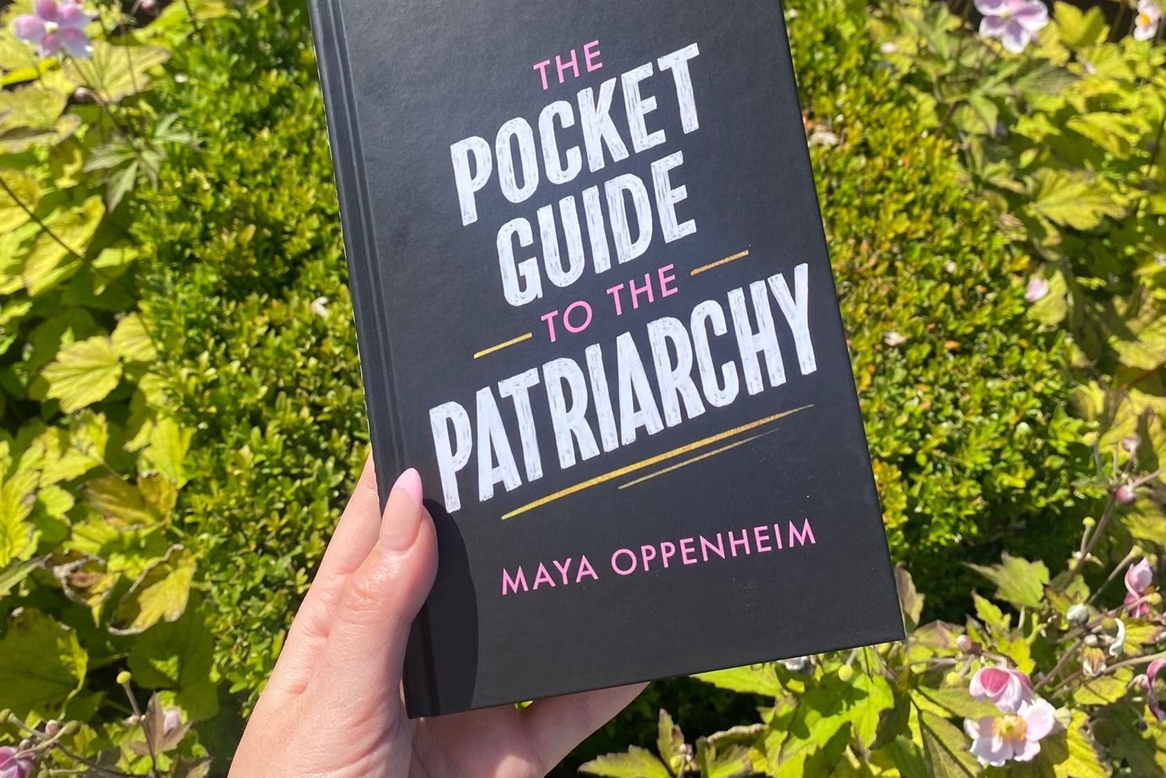 Maya Oppenheim’s Pocket Guide to the Patriarchy