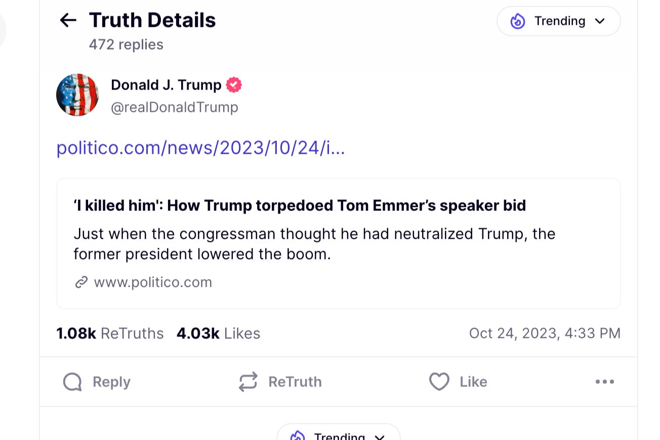 Donald Trump posted a link to a story about him ‘killing’ the speaker chances of Tom Emmer