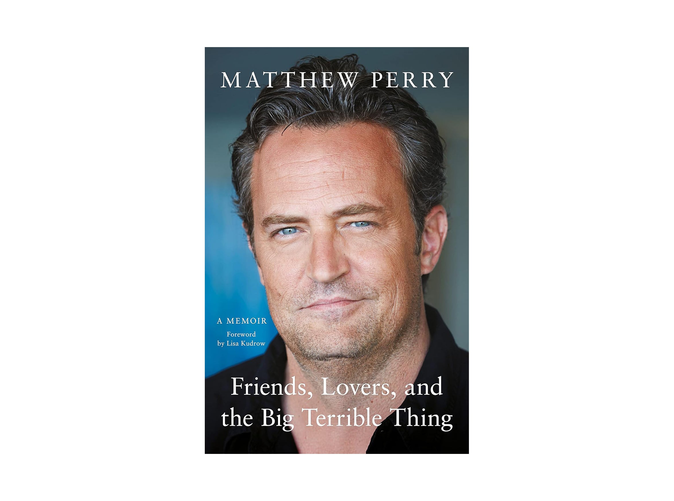  Friends, Lovers, and the Big Terrible Thing: A Memoir eBook :  Perry, Matthew : Kindle Store