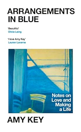 Poet Amy Key uses Joni Mitchell’s?‘Blue’ album to riff and reflect on a life lived largely without romantic love in ‘Arrangements in Blue’