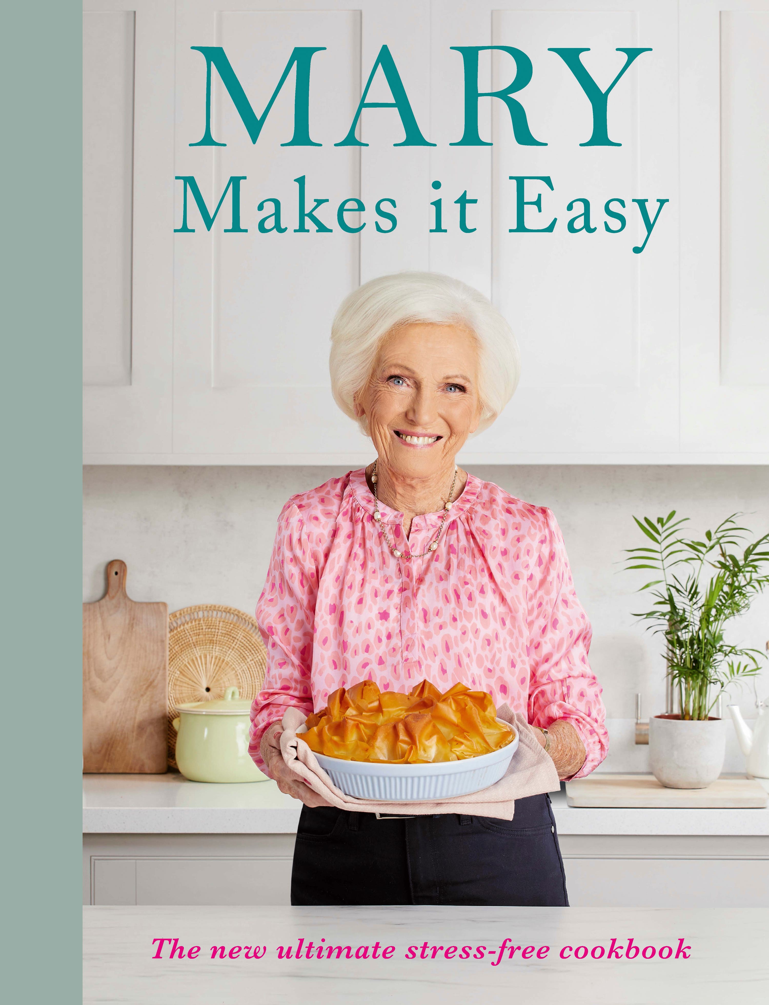 Mary Berry’s new book is all about keeping things simple