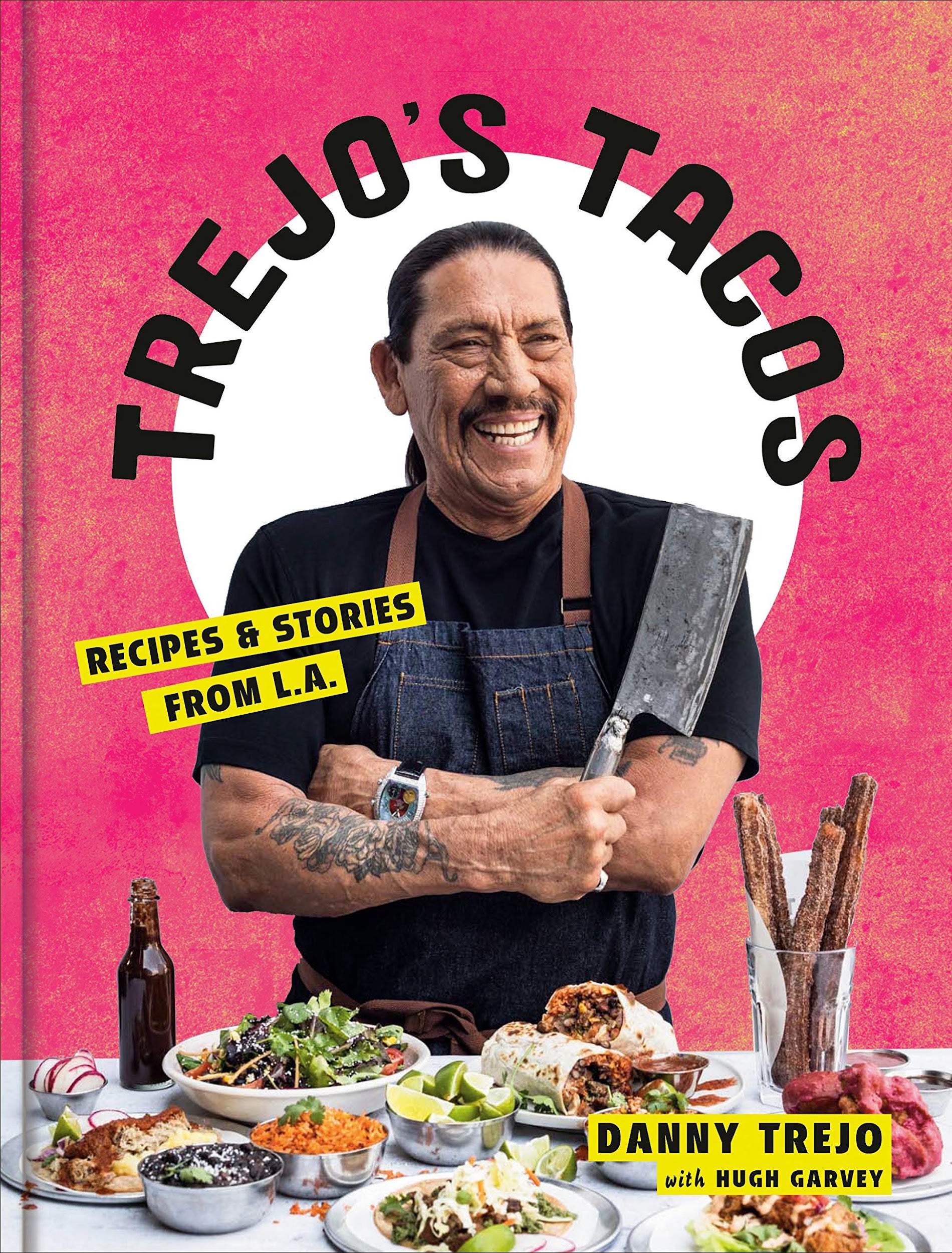 Recipes in Trejo’s new book include everything from lowrider donuts to award-winning vegan cauliflower tacos