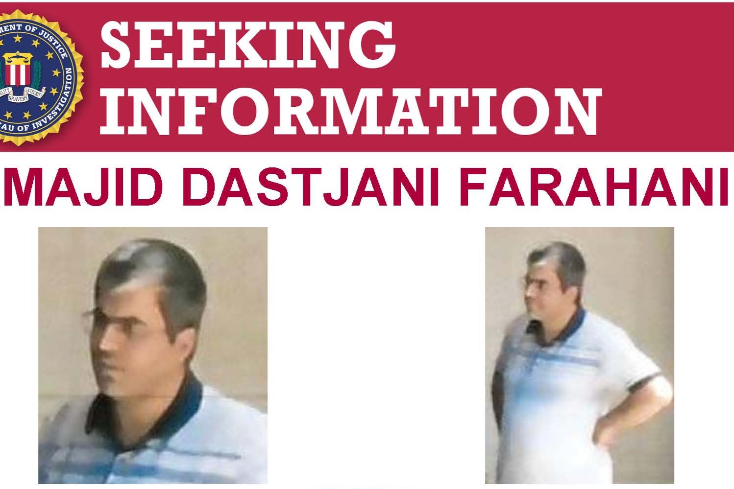 Majid Dastjani Farahani is wanted by the FBI in Miami over alleged plots to kill US officials
