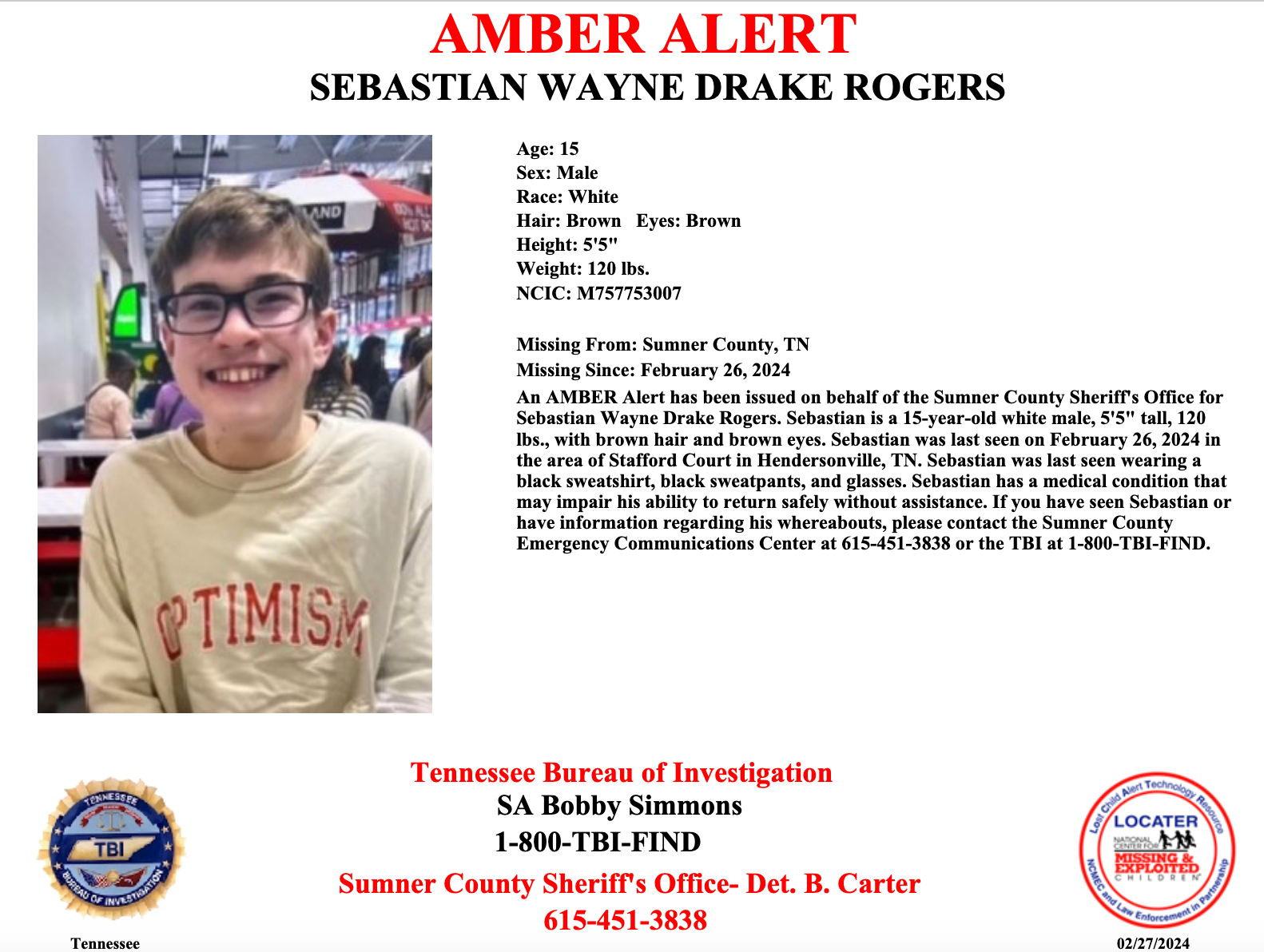 An Amber Alert was issued for Sebastian based on additional investigative information developed during the search