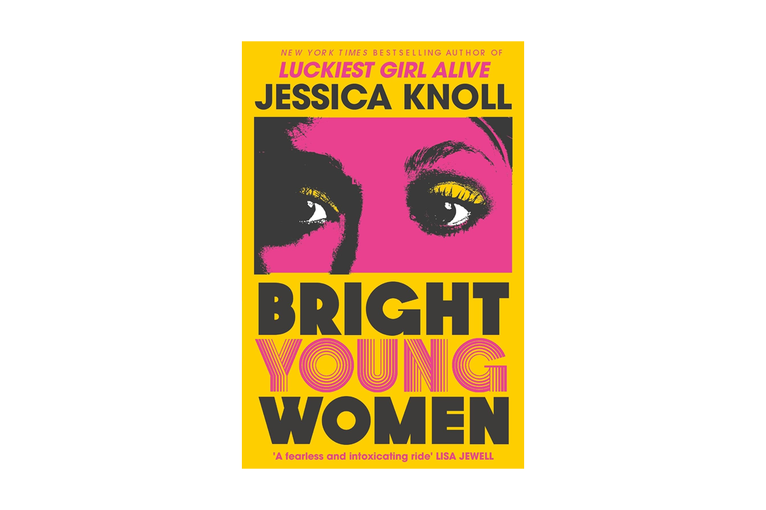 Bright Young Women book front cover by Jessica Knoll