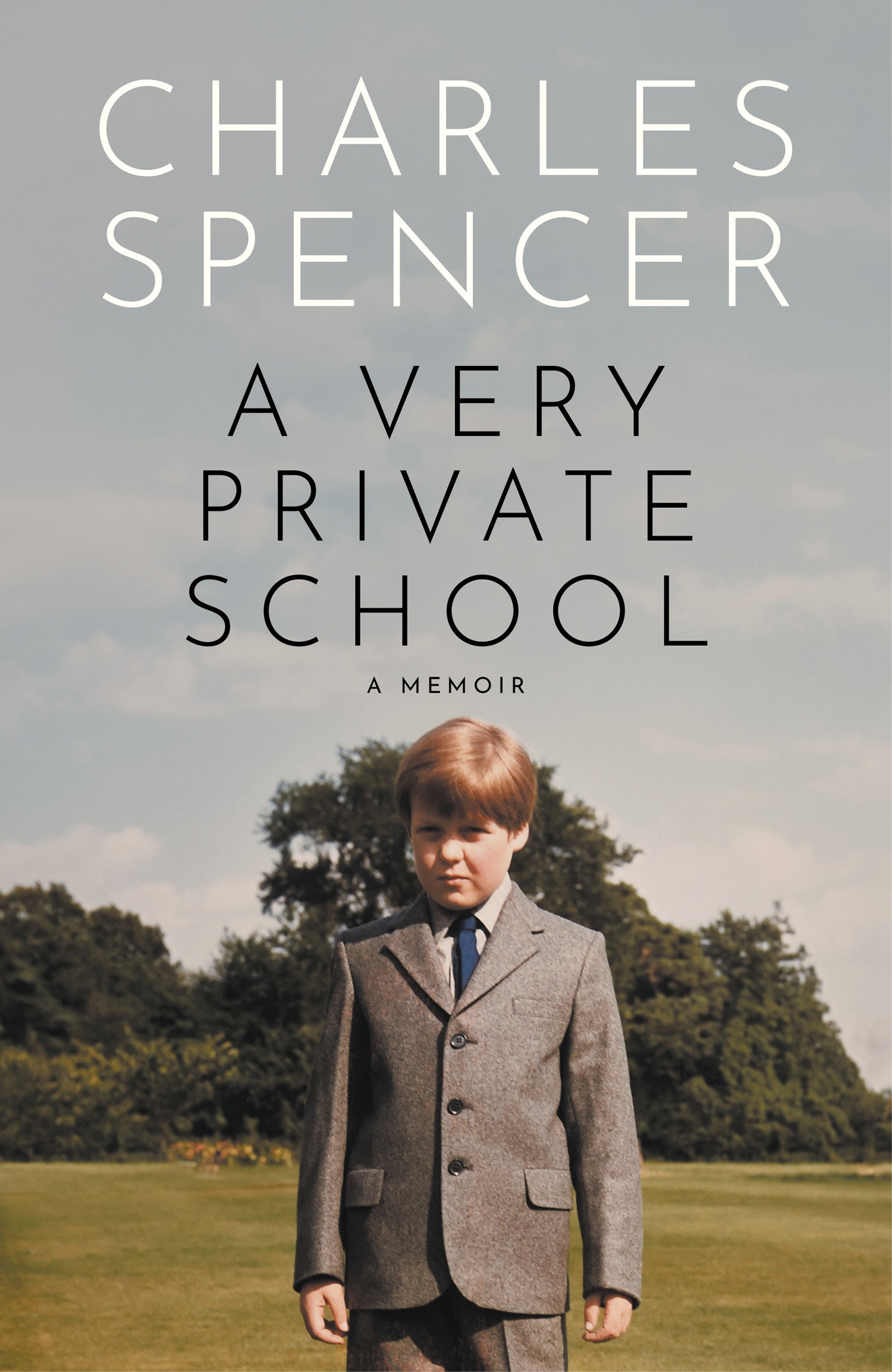 A Very Private School: A Memoir by Charles Spencer