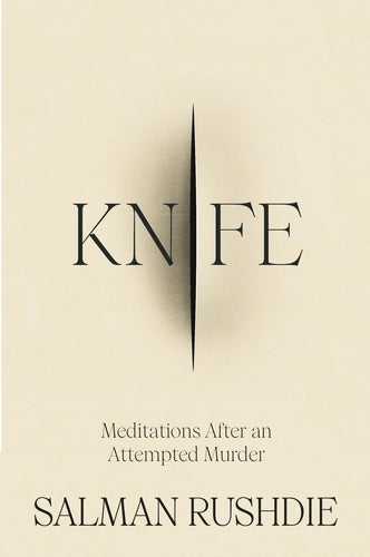 The cover art for ‘Knife’ by Salman Rushdie
