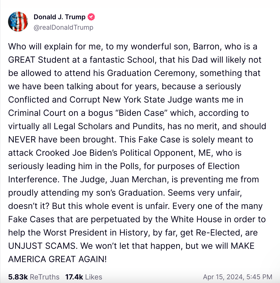 Mr Trump purported that the judge made an unfair ruling preventing him from attending his son’s graduation