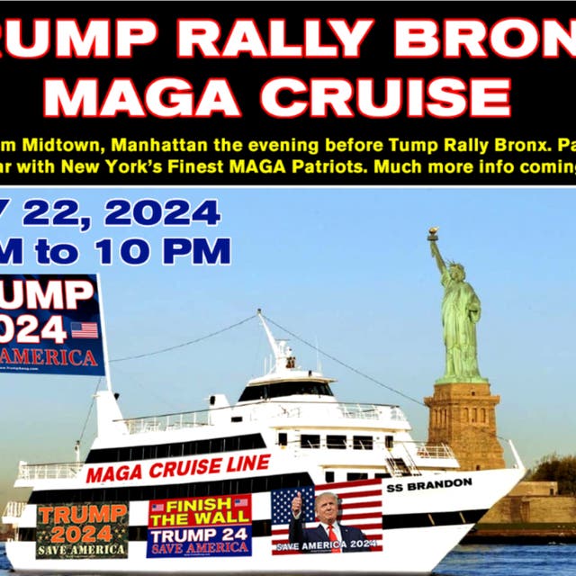 <p>A MAGA Cruise around New York harbor is being offered the evening before Trump holds a rally in the South Bronx</p>
