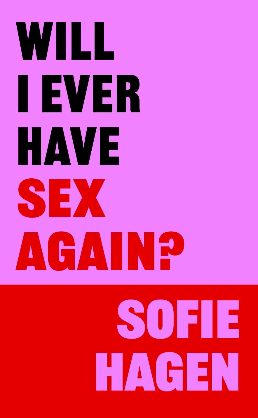 Sofie Hagen’s ‘Will I Ever Have Sex Again?’